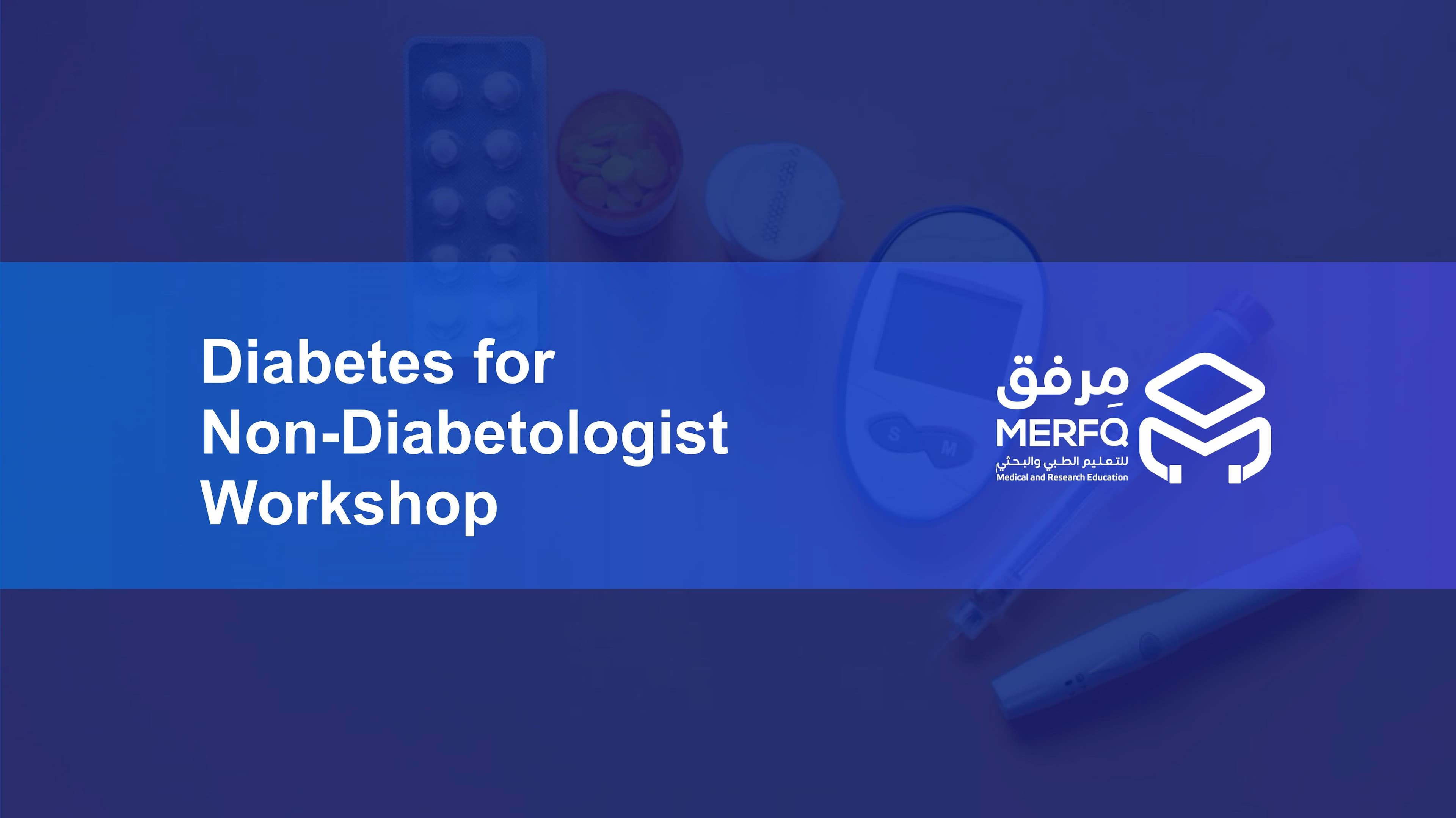 Diabetes for Non Diabetologist - Workshop